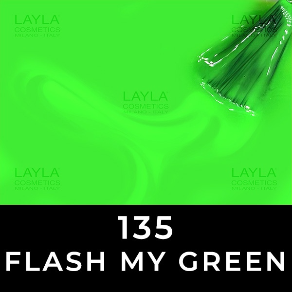 Layla 135 Flash My Green
